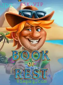 Descubra o Mundo Fascinante de BookofRest e Conheça as Regras do Jogo 85K.VIP