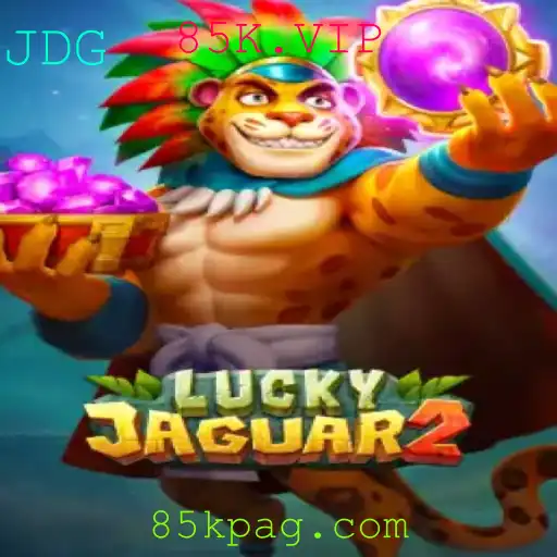Descubra o Jogo Luckyjaguar2 e a Fascinação do 85K.VIP